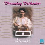 Dhananjay Daithankar - Santoor